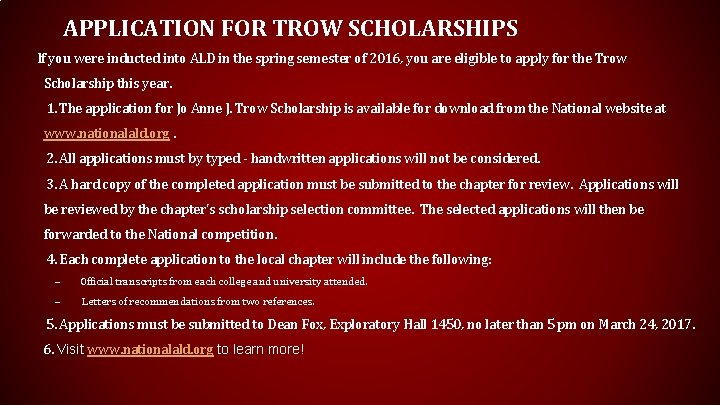 APPLICATION FOR TROW SCHOLARSHIPS If you were inducted into ALD in the spring semester