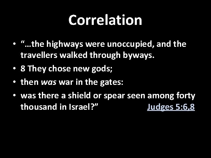 Correlation • “…the highways were unoccupied, and the travellers walked through byways. • 8