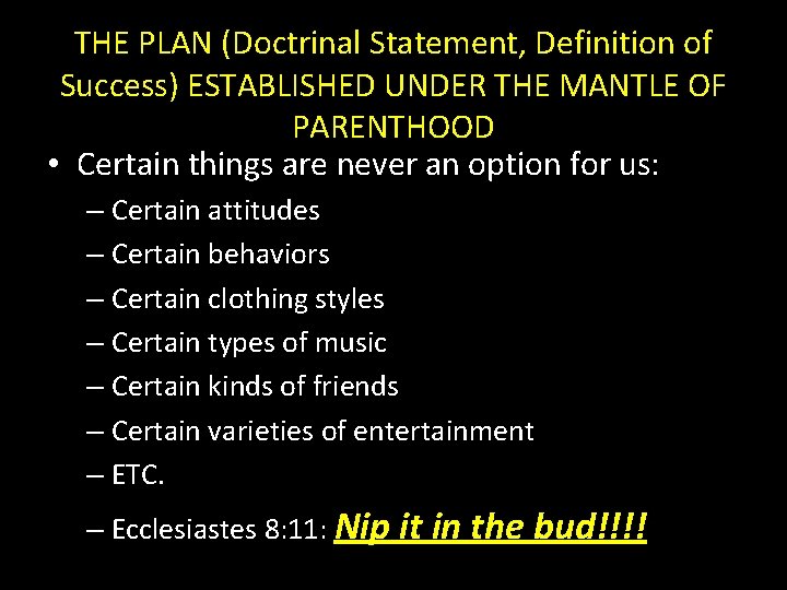 THE PLAN (Doctrinal Statement, Definition of Success) ESTABLISHED UNDER THE MANTLE OF PARENTHOOD •