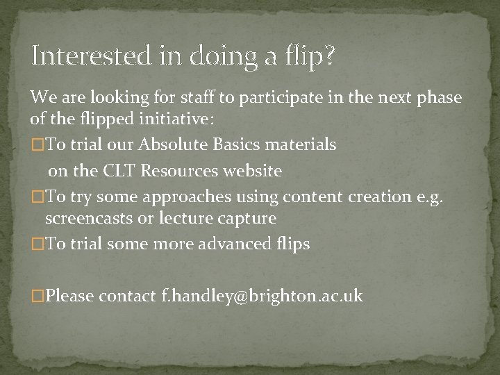 Interested in doing a flip? We are looking for staff to participate in the