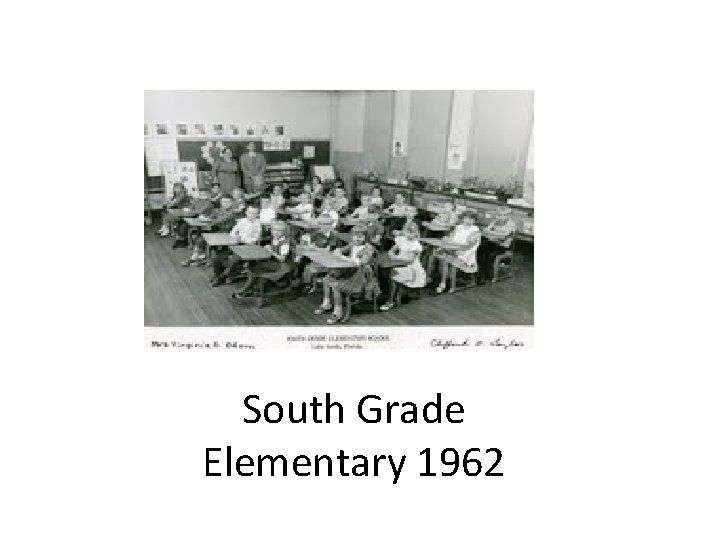 South Grade Elementary 1962 