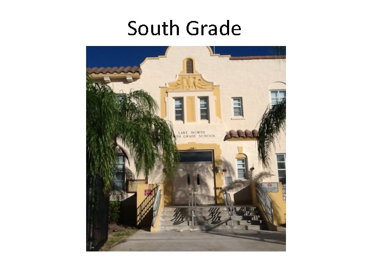 South Grade 
