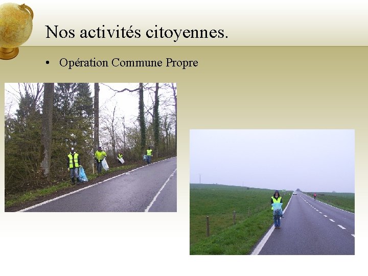 Nos activités citoyennes. • Opération Commune Propre 