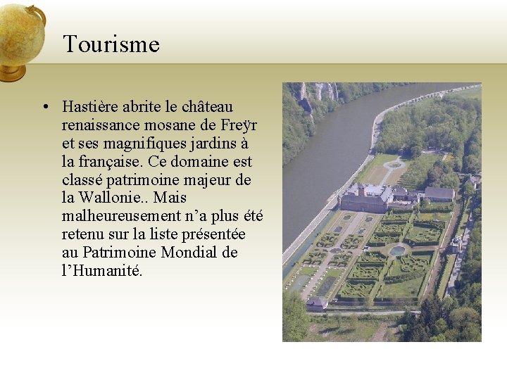 Tourisme • Hastière abrite le château renaissance mosane de Freÿr et ses magnifiques jardins