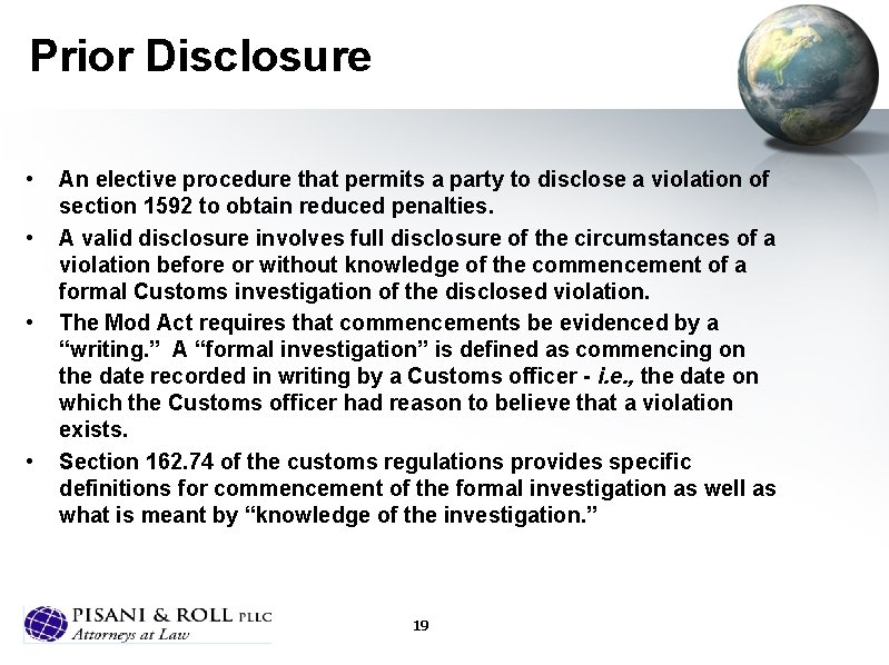 Prior Disclosure • • An elective procedure that permits a party to disclose a