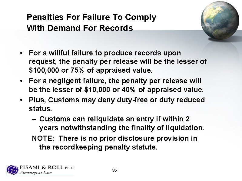 Penalties For Failure To Comply With Demand For Records • For a willful failure
