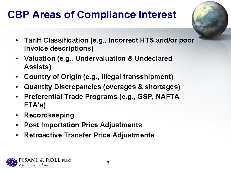 CBP Areas of Compliance Interest • Tariff Classification (e. g. , Incorrect HTS and/or