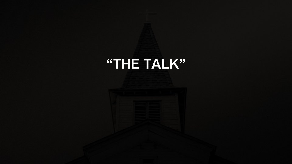 “THE TALK” 