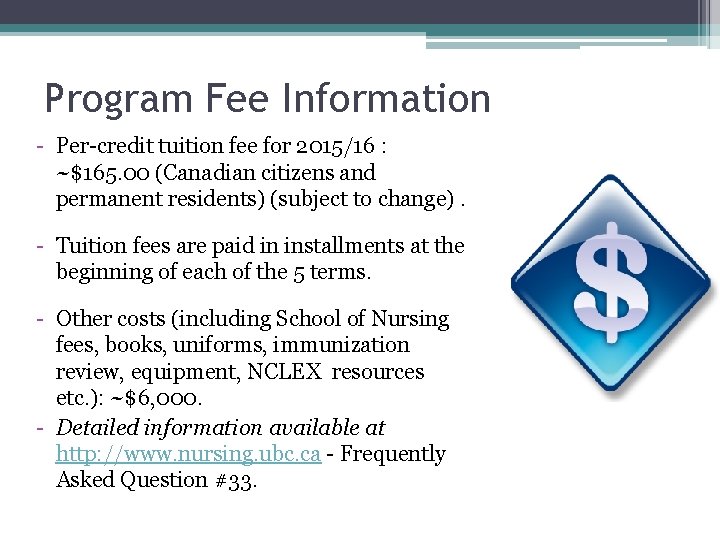 Program Fee Information - Per-credit tuition fee for 2015/16 : ~$165. 00 (Canadian citizens