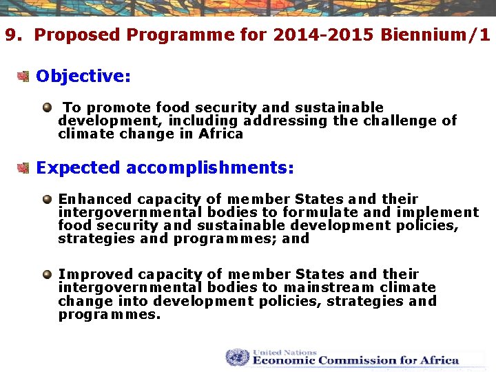 9. Proposed Programme for 2014 -2015 Biennium/1 Objective: To promote food security and sustainable