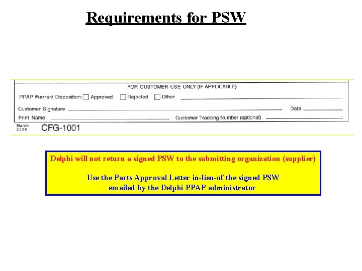 Requirements for PSW Delphi will not return a signed PSW to the submitting organization