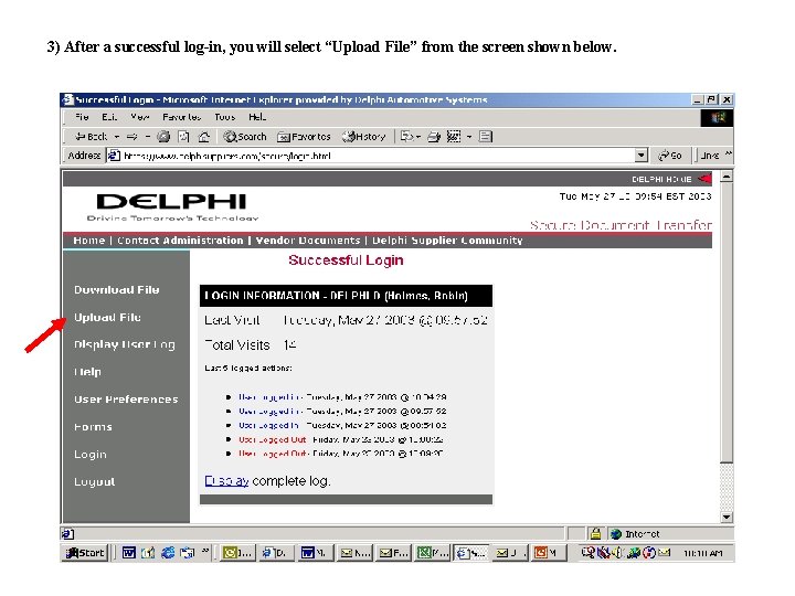 3) After a successful log-in, you will select “Upload File” from the screen shown