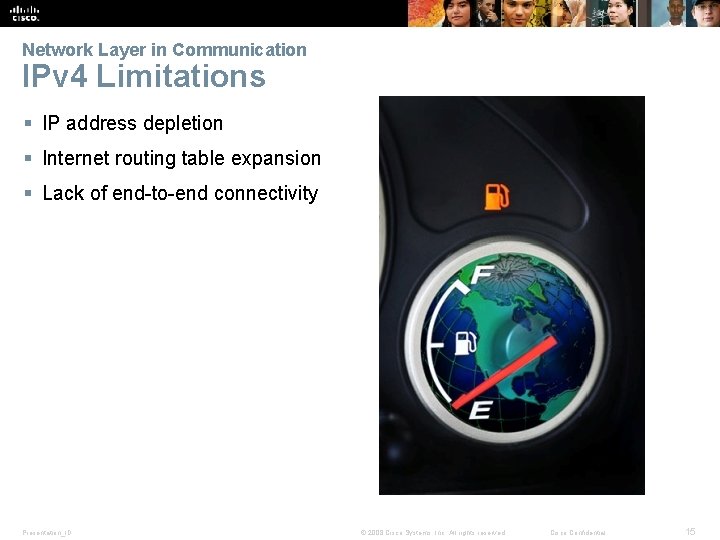 Network Layer in Communication IPv 4 Limitations § IP address depletion § Internet routing