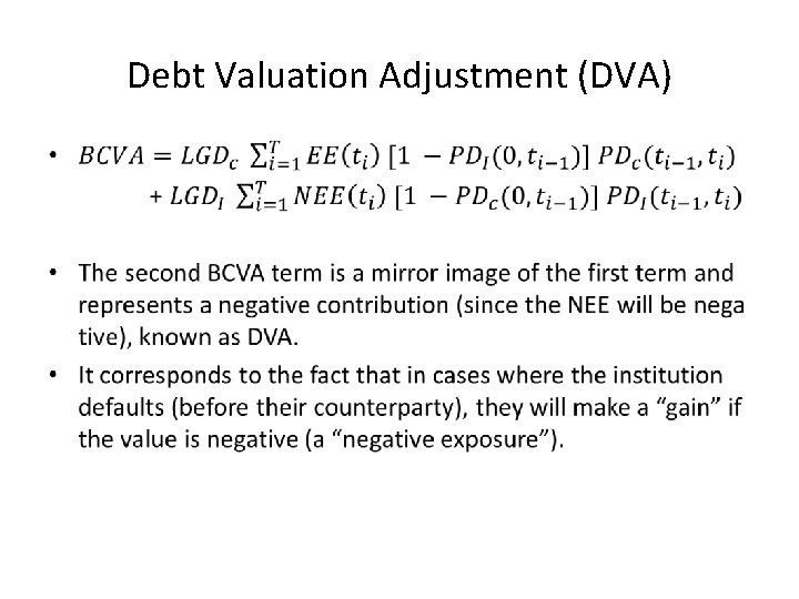 Debt Valuation Adjustment (DVA) • 