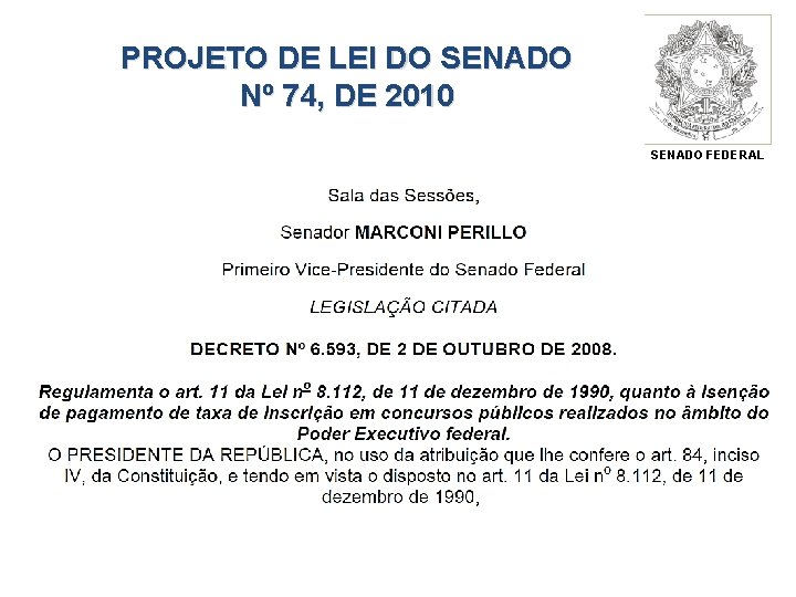 PROJETO DE LEI DO SENADO Nº 74, DE 2010 SENADO FEDERAL 