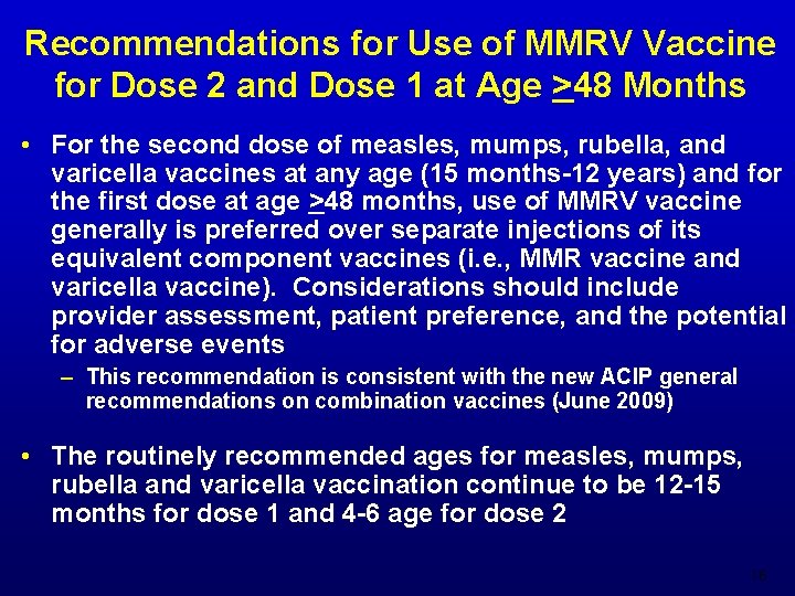 Recommendations for Use of MMRV Vaccine for Dose 2 and Dose 1 at Age