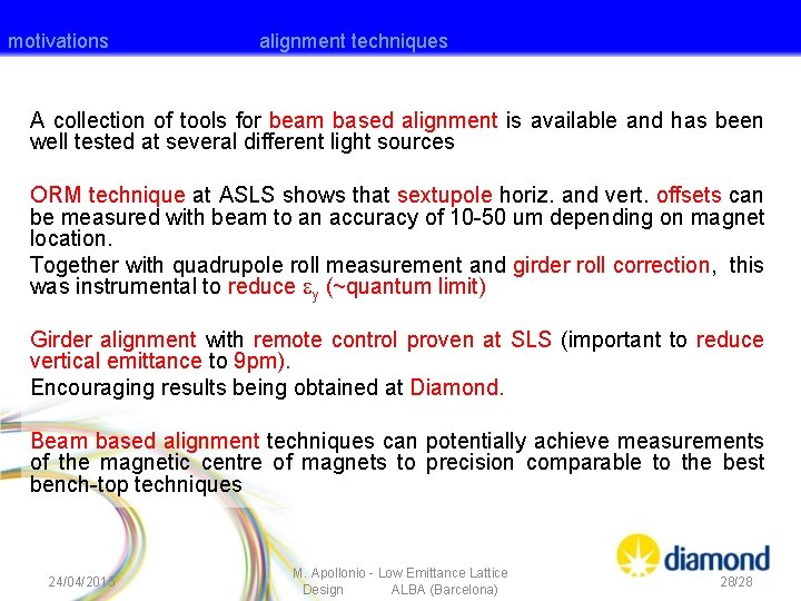 motivations conclusions alignment techniques A collection of tools for beam based alignment is available