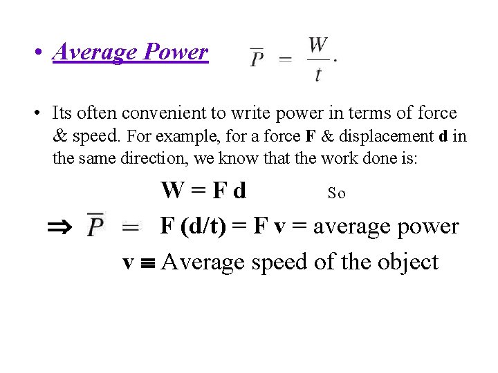  • Average Power • Its often convenient to write power in terms of