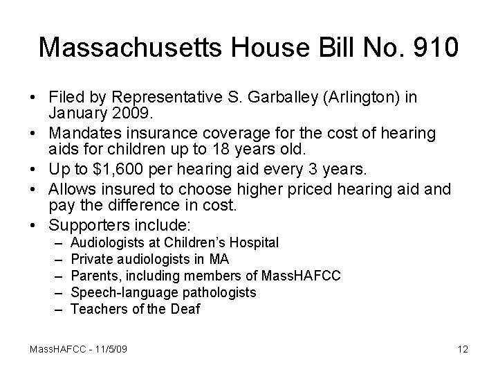 Massachusetts House Bill No. 910 • Filed by Representative S. Garballey (Arlington) in January
