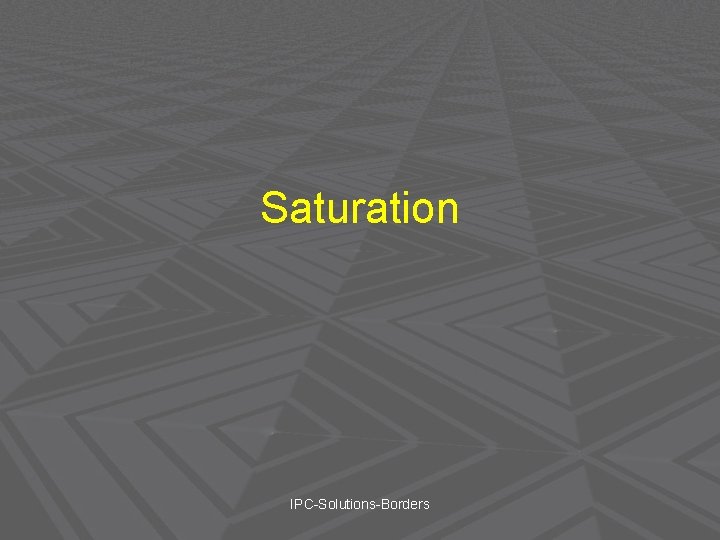 Saturation IPC-Solutions-Borders 