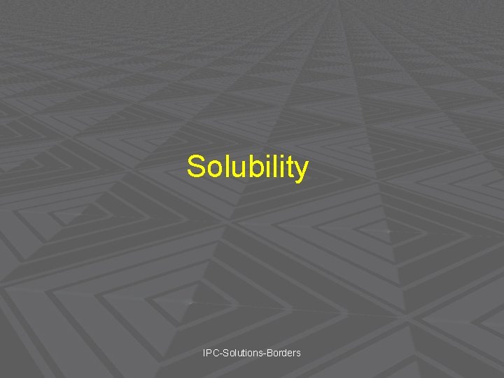 Solubility IPC-Solutions-Borders 