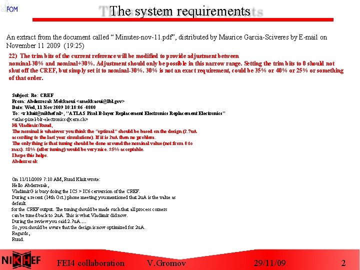 The system requirements An extract from the document called “ Minutes-nov-11. pdf”, distributed by