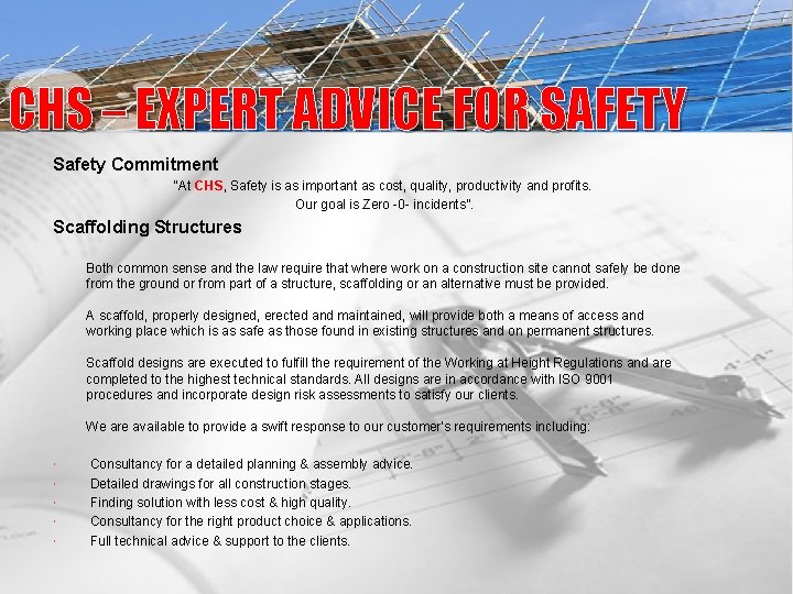 CHS – EXPERT ADVICE FOR SAFETY Safety Commitment “At CHS, Safety is as important
