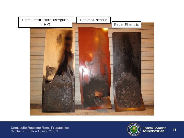 Premium structural fiberglass (FRP) Composite Fuselage Flame Propagation October 21, 2009 – Atlantic City,