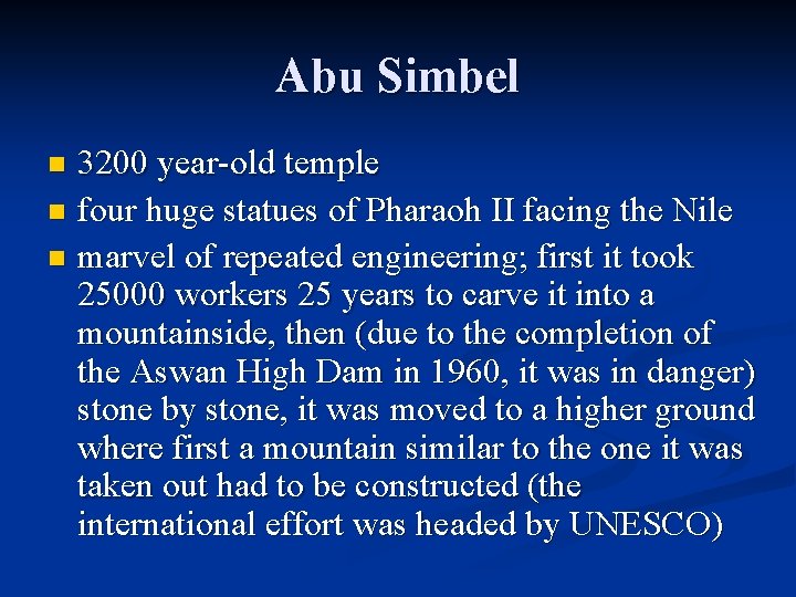 Abu Simbel 3200 year-old temple n four huge statues of Pharaoh II facing the