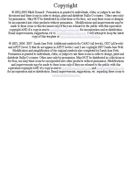 Copyright © 2002, 2003 Mark Donnell. Permission is granted to individuals, clubs, or judges