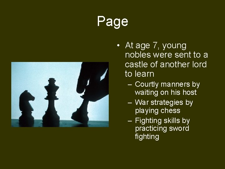 Page • At age 7, young nobles were sent to a castle of another