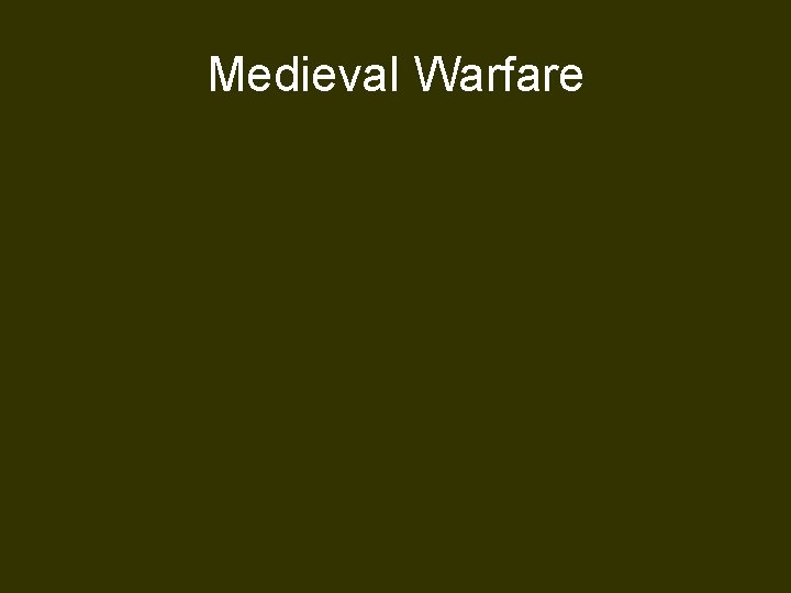 Medieval Warfare 