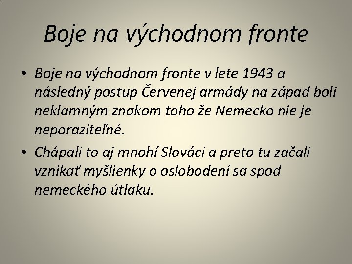 Boje na východnom fronte • Boje na východnom fronte v lete 1943 a následný