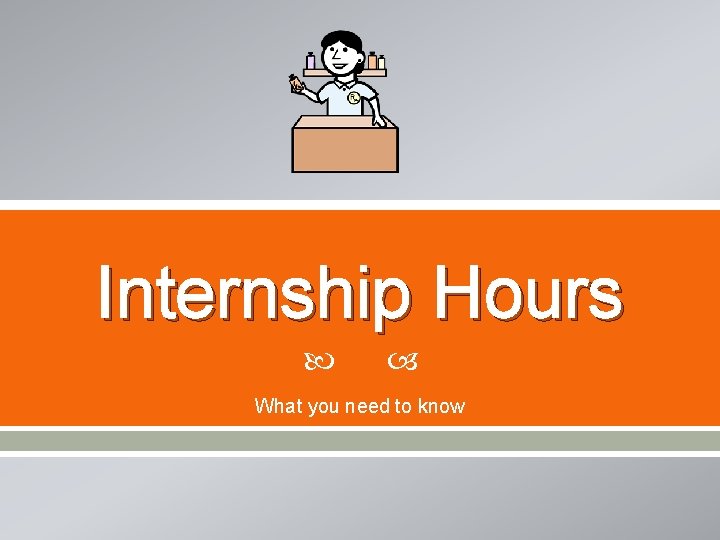 Internship Hours What you need to know 