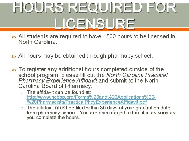 HOURS REQUIRED FOR LICENSURE All students are required to have 1500 hours to be