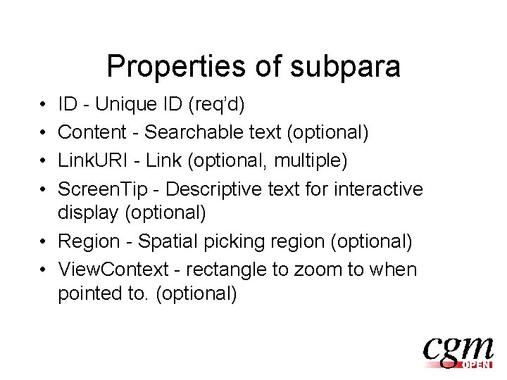 Properties of subpara • • ID - Unique ID (req’d) Content - Searchable text