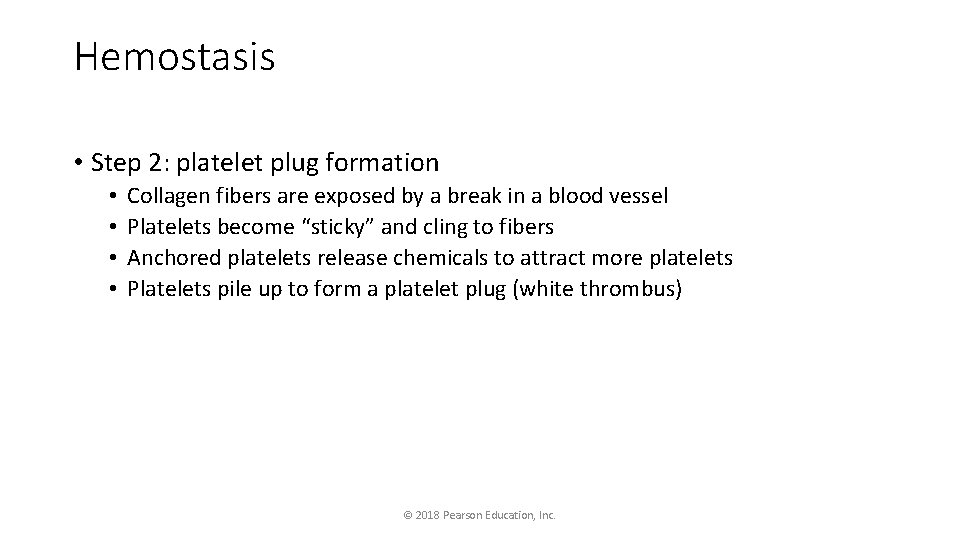 Hemostasis • Step 2: platelet plug formation • • Collagen fibers are exposed by Hemostasis • Step 2: platelet plug formation • • Collagen fibers are exposed by