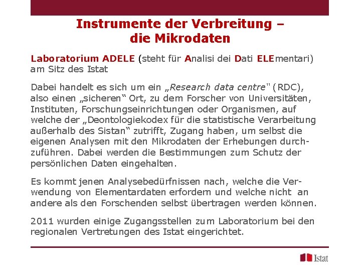 Instrumente der Verbreitung – die Mikrodaten Laboratorium ADELE (steht für Analisi dei Dati ELEmentari)