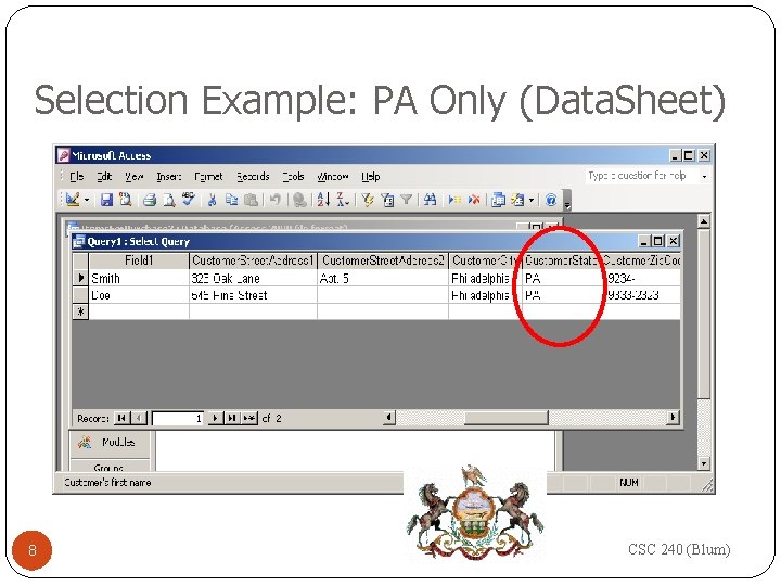 Selection Example: PA Only (Data. Sheet) 8 CSC 240 (Blum) 