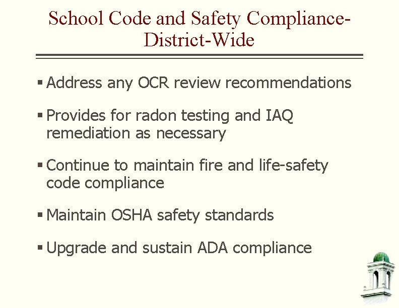 School Code and Safety Compliance. District-Wide § Address any OCR review recommendations § Provides