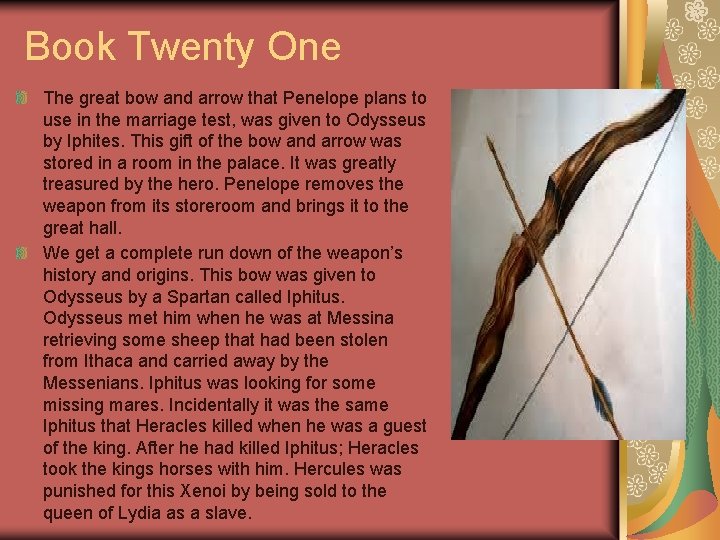 Book Twenty One The great bow and arrow that Penelope plans to use in