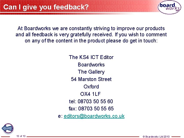 Can I give you feedback? At Boardworks we are constantly striving to improve our