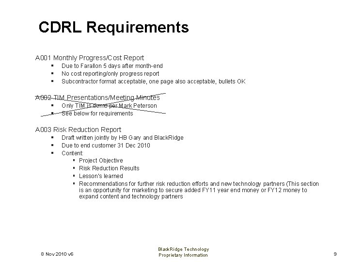 CDRL Requirements A 001 Monthly Progress/Cost Report § § § Due to Farallon 5