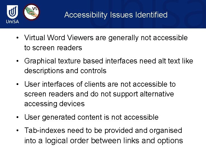 Accessibility Issues Identified • Virtual Word Viewers are generally not accessible to screen readers