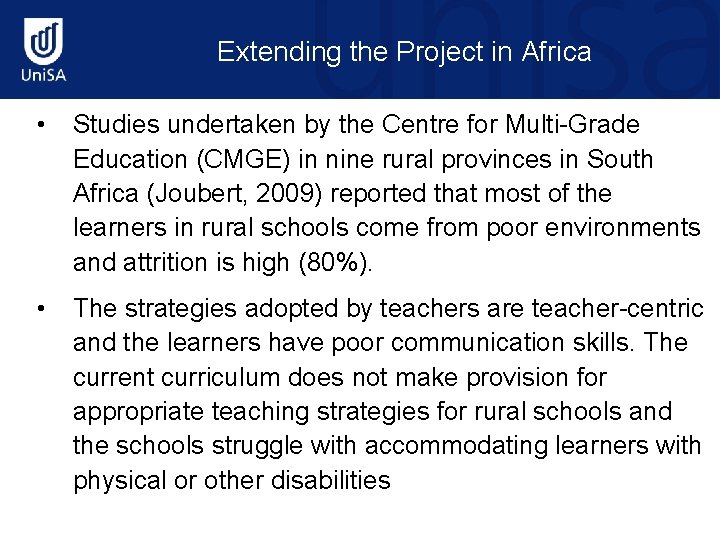 Extending the Project in Africa • Studies undertaken by the Centre for Multi-Grade Education