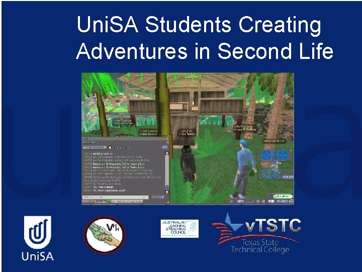 Uni. SA Students Creating Adventures in Second Life 