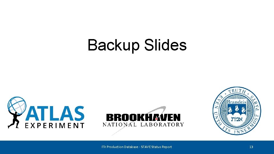 Backup Slides ITk Production Database - STAVE Status Report 13 
