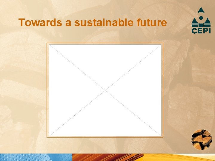 Towards a sustainable future 