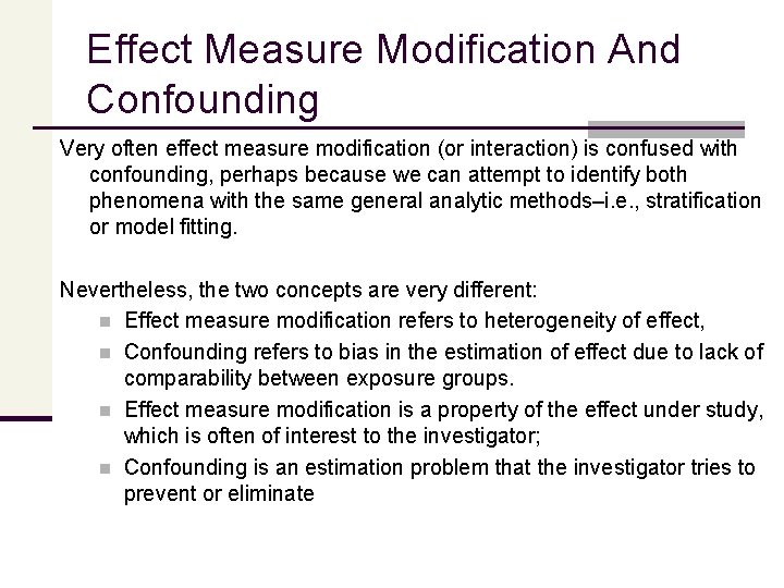 Effect Measure Modification And Confounding Very often effect measure modification (or interaction) is confused