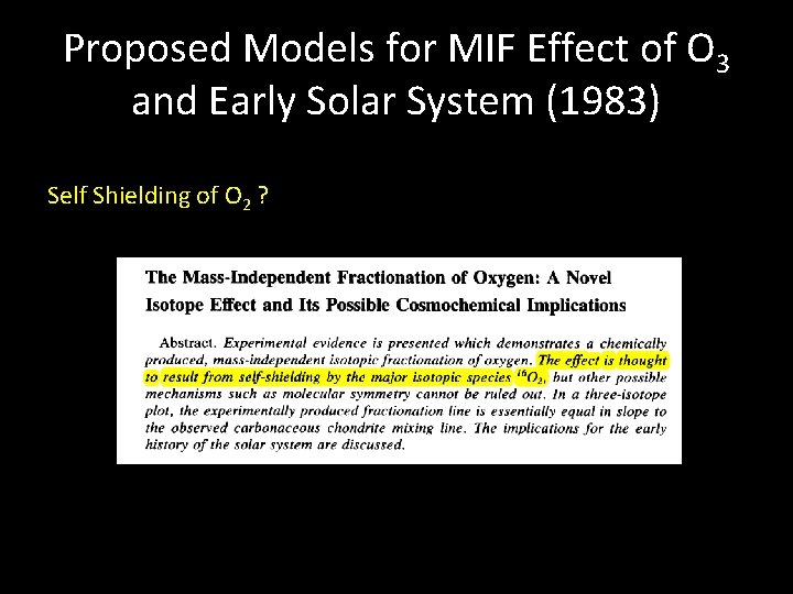 Proposed Models for MIF Effect of O 3 and Early Solar System (1983) Self